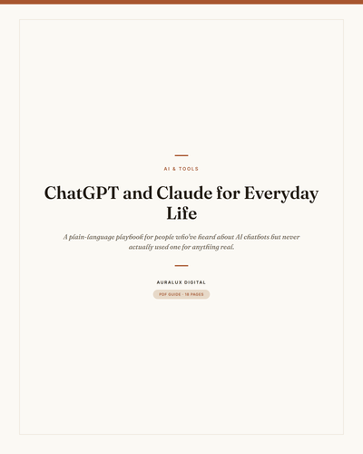ChatGPT and Claude for Everyday Life